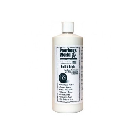 POORBOY'S WORLD BOLD N BRIGHT TIRE DRESSING